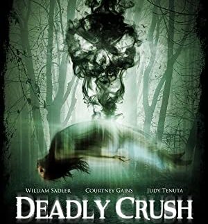 Deadly Crush (2018) starring William Sadler on DVD